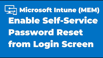 89. Enable Self Service Password Reset from the Windows Login Screen