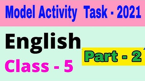 Model activity task class 5 english part 2