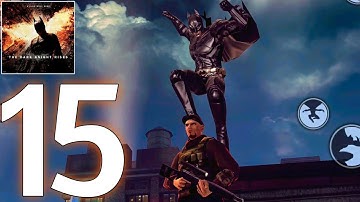 The Dark Knight Rises - Android Gameplay Walkthrough Part 15 (Android/iOS) Gameloft Games