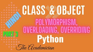 [PYH 20] Polymorphism, Overloading, and Overriding in Python (Hindi)