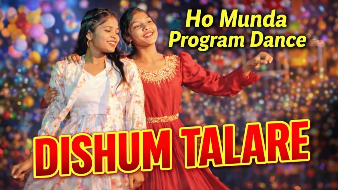 DISHUM TALARE || Ho Munda Christian Song ll Program Dance Video 📷 || SM MEDIA PRESENTS