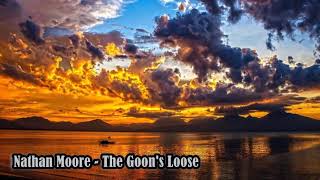 Nathan Moore - The Goon's Loose
