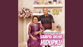 Sampai Akhir Hidupku (50 Tahun)