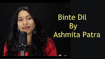 Binte Dil | Padmavat | Female Cover | Ashmita Patra.