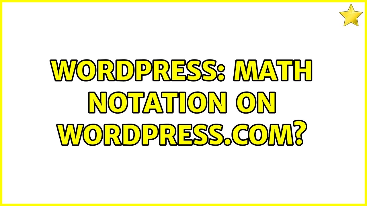 Wordpress Math Wordpress: Math notation on WordPress.com? (3 Solutions!!) - YouTube