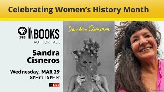 Celebrity Author Talk:  Sandra Cisneros Net Worth