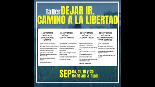 TALLER DEJAR IR, CAMINO A LA LIBERTAD, DÍA 3