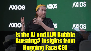 Is the AI and LLM Bubble Bursting? Insights from Hugging Face CEO
