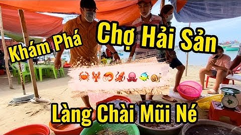 Làng Chài Mũi Né _Chợ Hải sản siêu tươi siêu ngon siêu rẻ #seafood #langchaimuine #travel