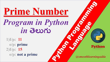 PYTHON program to check given NUMBER is PRIME or NOT | python in TELUGU by @smoothlearningadda