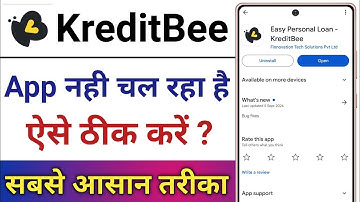 KreditBee App Open Nahi Ho Raha Hai || How To Fix KreditBee App Open Problem