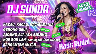 🔴 DJ SUNDA REMIX FULL BASS 🎵 Mamank Fvnky 2026 | KACAU KACAU KACAU MANIA | GERONG DEUI | vol.54
