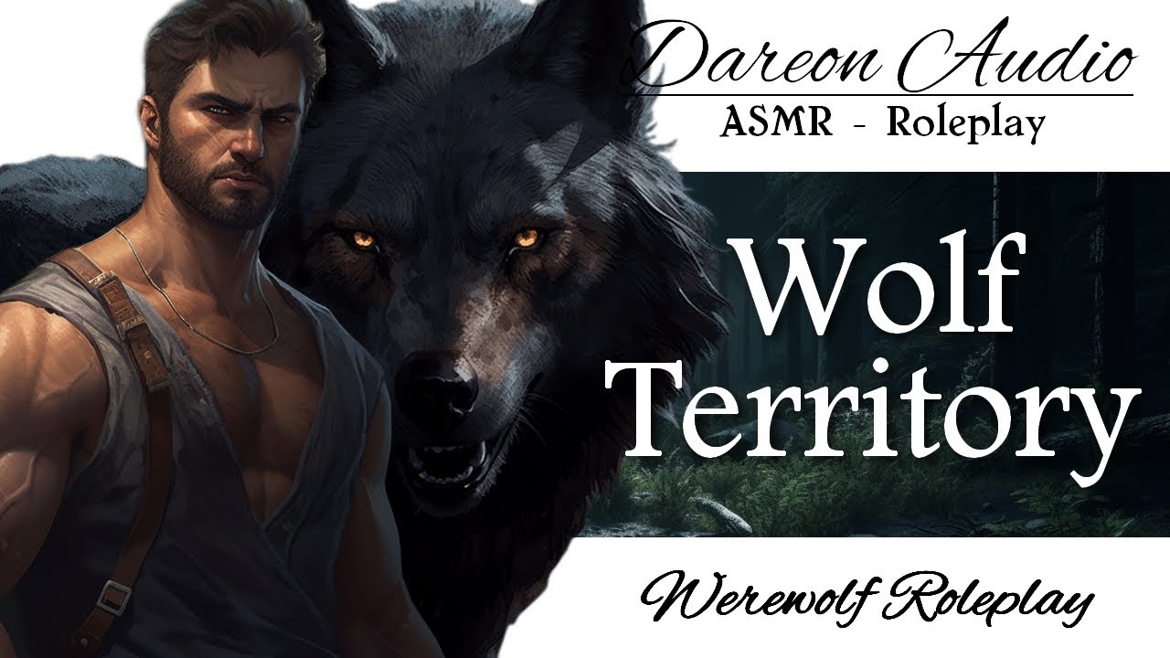 ASMR Voice: Wolf Territory [M4A] [Fantasy] [Werewolf x Human] [Protection]