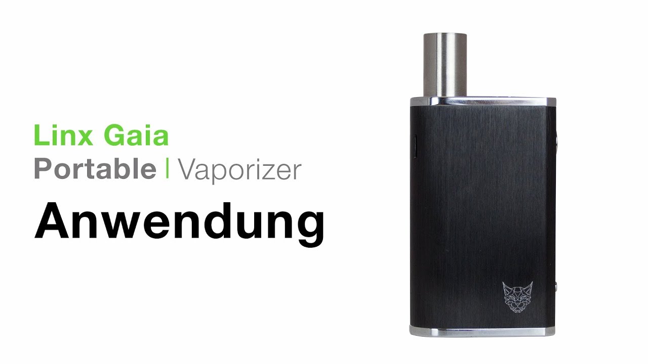 Linx Gaia Vaporizer Verdampfer Anwendung - TVape
