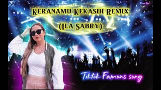 Download Lagu Keranamu Kekasih - Ila Sabry (Tiktok Dj Trending now) MP3
