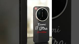 Xiaomi 17 Ultra Leica Edition ОБЗОР ЗА 2 МИНУТЫ! Комплектация, характеристики, фишки и цены 🙄#shorts