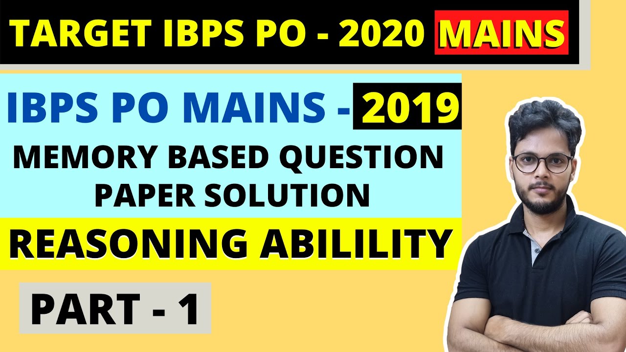 IBPS PO MAINS REASONING | 2019 MEMORY BASED | PREVIOUS YEAR QUESTION PAPER | IBPS PO 2020 | PART 1