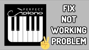 Fix Perfect Piano App Not Working(Not Open) Problem || TECH SOLUTIONS BAR