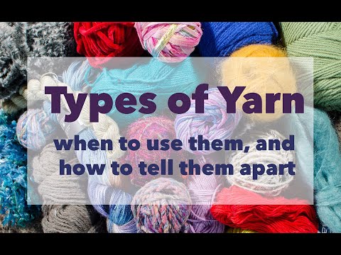 Video: How To Use Different Yarns