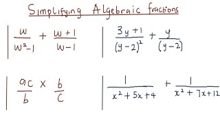 Simplification of algebraic fractions