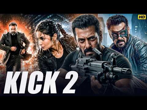 KICK 2 Full Action Movie | Salman Khan, Alia Bhatt, Sunny Deol | Latest Bollywood Action Movie 2026