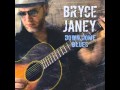 Bryce Janey - Dust Off the Bottle