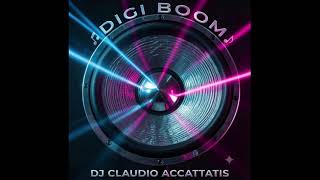 Digi Boom Dj Claudio Accattatis