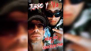 CALLEJERO FINO-🍾TURRO Y ½🍾ft Diego Rey