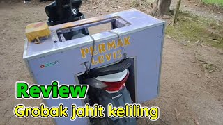 REVIEW GROBAK JAHIT KELILING PAKE MOTOR