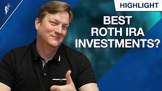 What Are The Best Roth Ira Investments