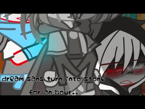 dream turns into stone for a hour | Mitzumi-Chan | cringe | sans aus | Gacha club | a bit rushed