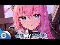 Nightcore - On My Own (Lyrics)