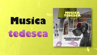 Skar & Manfree X Chris Laway - Musica Tedesca (Official Lyric Video)