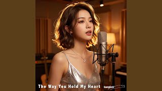 The Way You Hold My Heart screenshot 4