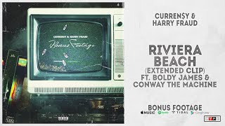 Curren$y &amp; Harry Fraud - &quot;Riviera Beach&quot; Ft. Boldy James &amp; Conway The Machine (Bonus Footage)