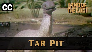 Land of the Lost | Season 2 Episode 1 | Tar Pit