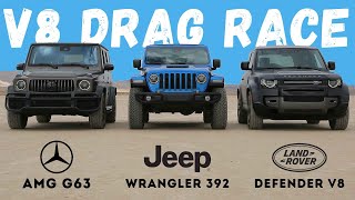 Drag Race! Jeep Wrangler 392 Vs. Land Rover Defender V8 Vs. Mercedes-AMG G63