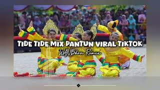 TIDE TIDE MIX PANTUN REMIX - WANBdrn 
