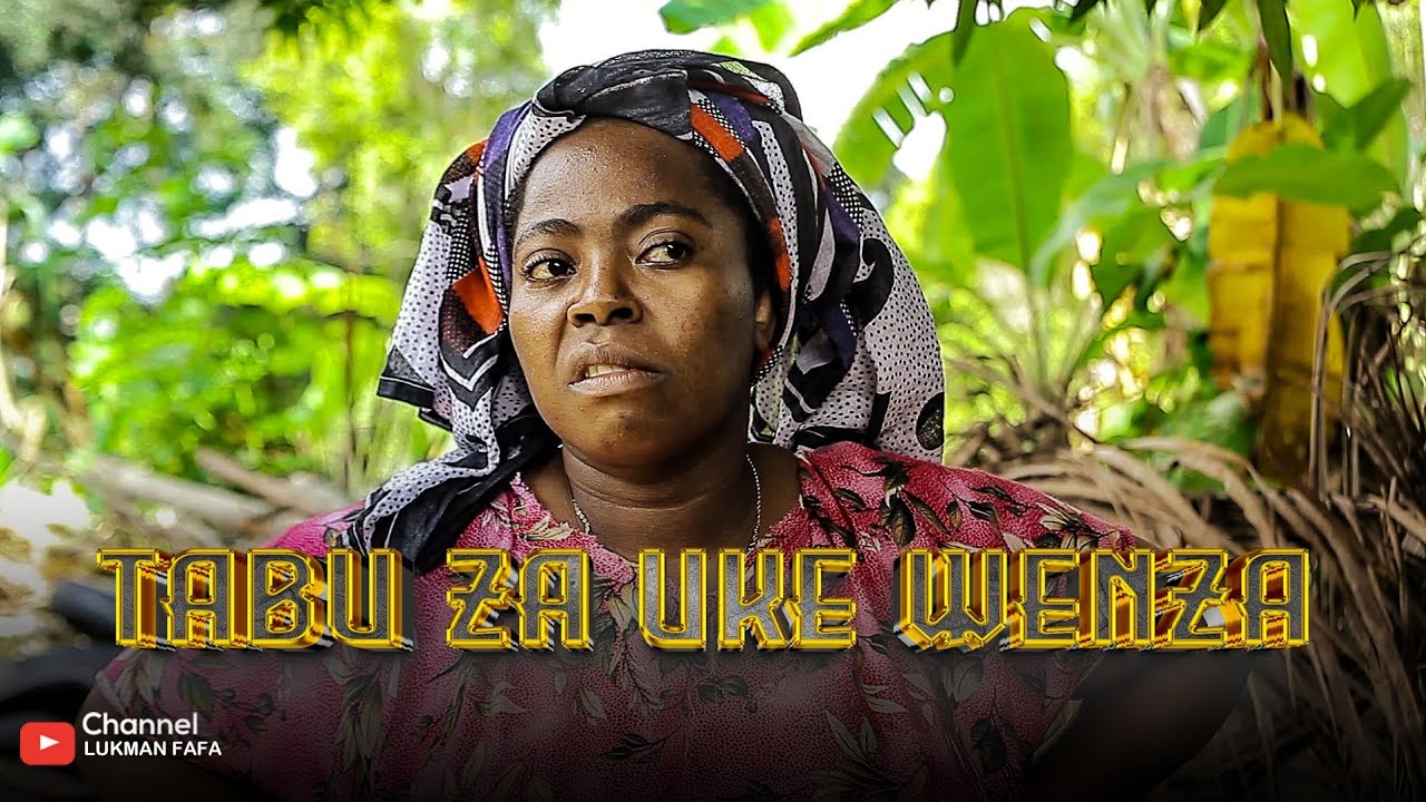 TABU ZA UKE WENZA Ep | 4 | Swahili film | love story 💕 #lukmanfafa #naomba