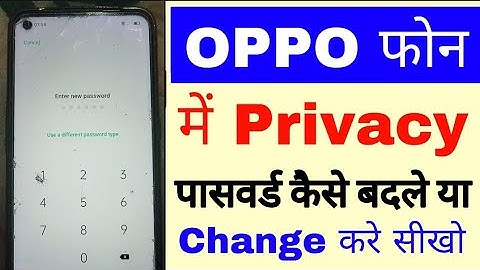 Oppo mobile me privacy password change kaise kare ।। how to change privacy password in oppo phone