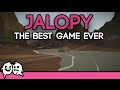 Jalopy the best game ever