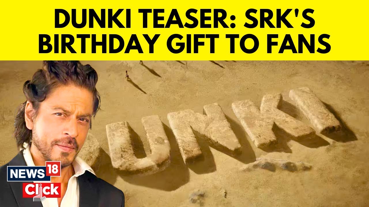 Shah Rukh Khan | Bollywood Movies | ‘Dunki’ Teaser To Be Released On ...