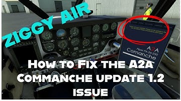 HOW TO FIX THE A2A PIPER COMMANCHE 1.2 UPDATE ISSUE