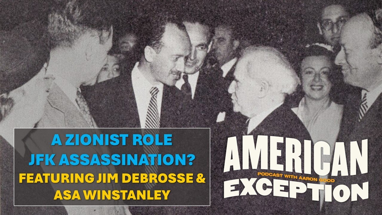Роль сионистов в убийстве Джона Кеннеди? – Джим ДеБросс и Аса Уинстенли (AE215)