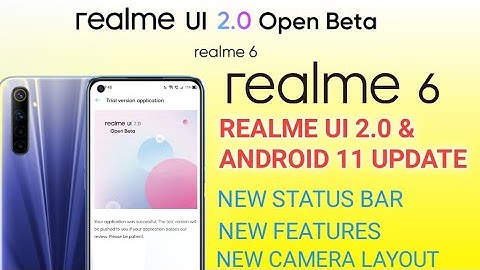 Realme 6 New Update || Realme Ui 2.0 and Android 11 Update || Beta Version Available