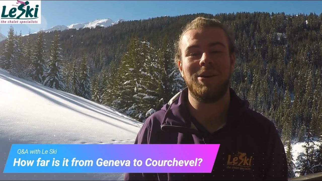 How far is it from Geneva airport to Courchevel?