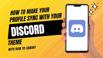 How To Make Your Profile Sync With Your Discord Theme - Easy 2024