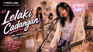 Download lagu Lelaki Cadangan – T2 | Japanese Rock Cover (Cute Toxic Love Vibes)