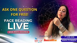 1st June Priya Sharma - Face Reading Live