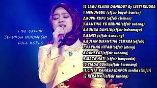 Kumpulan Lagu dangdut klasik hits by Lesti D'Academy | Live off air Lesti seluruh Indonesia(koplo)